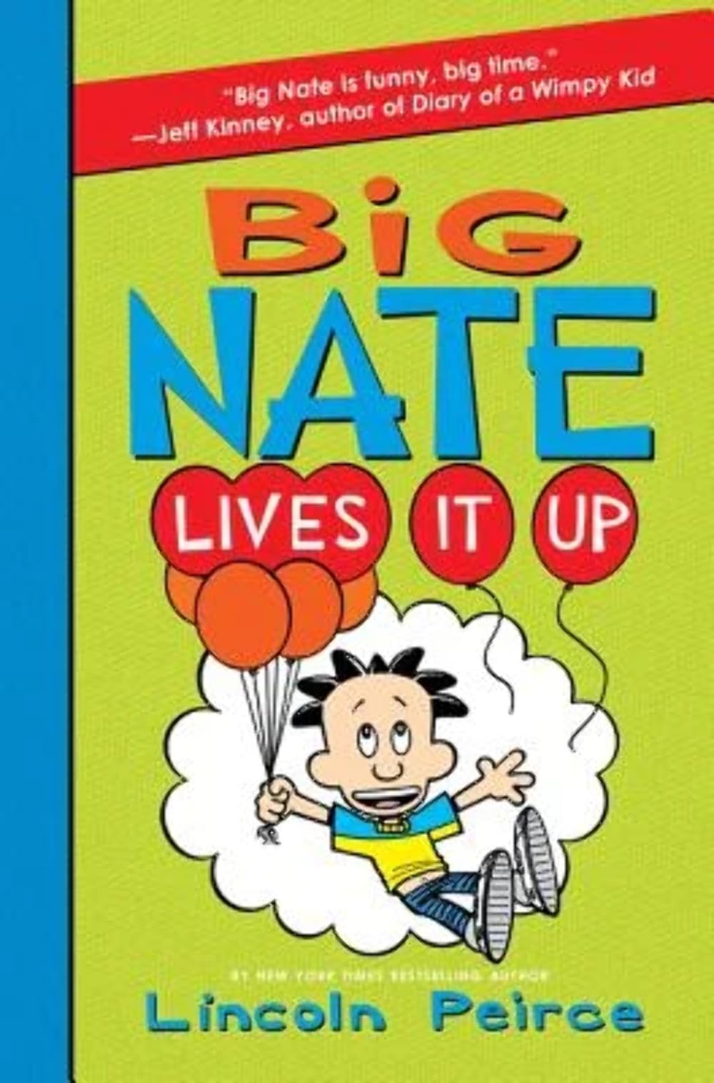 Big Nate Lives It Up (Big Nate, 7),Used