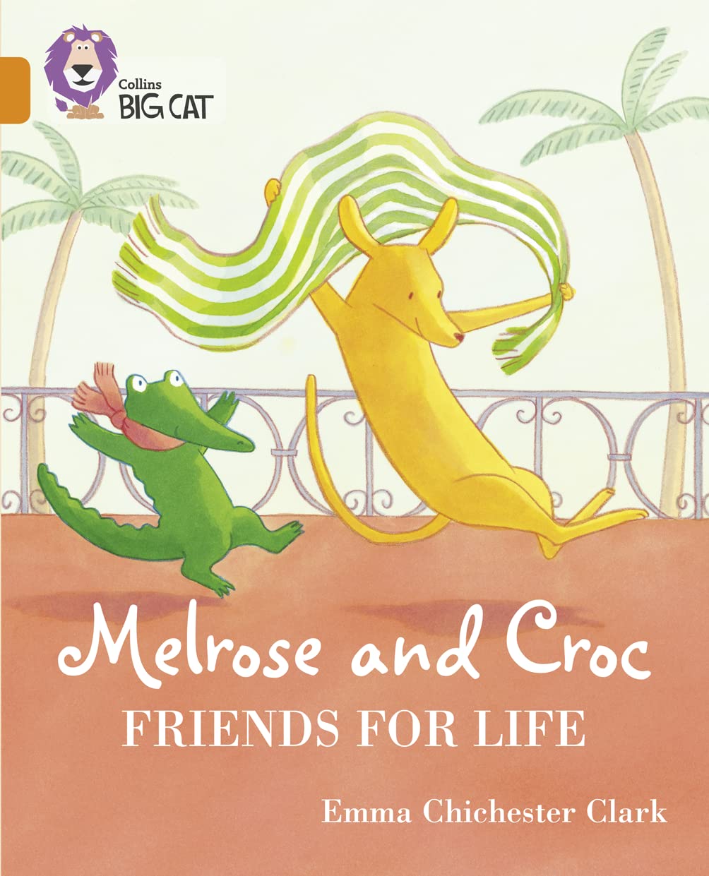 Melrose and Croc Friends for Life: Band 06/Orange (Collins Big Cat),Used