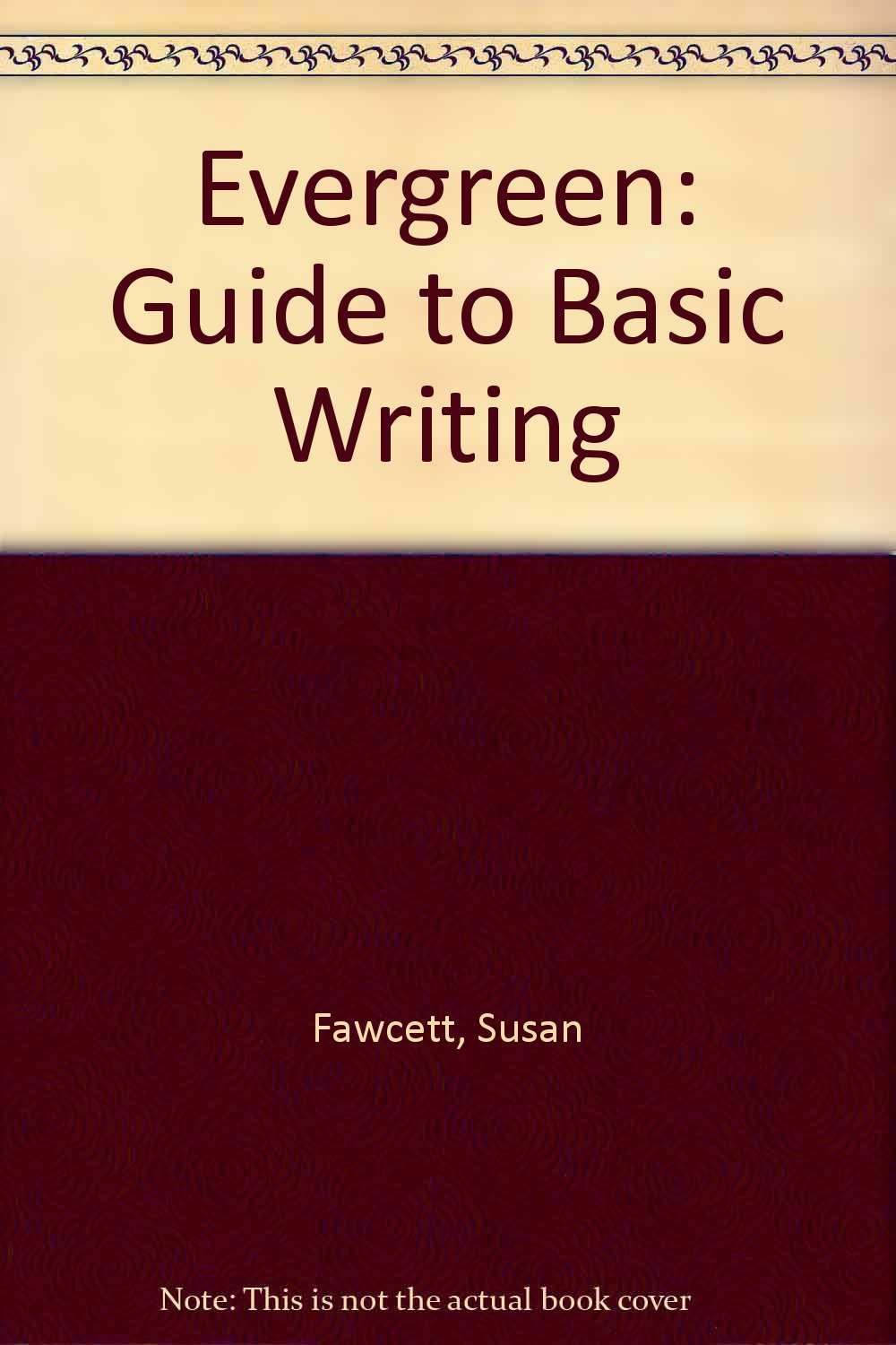 Evergreen: Guide to Basic Writing,Used