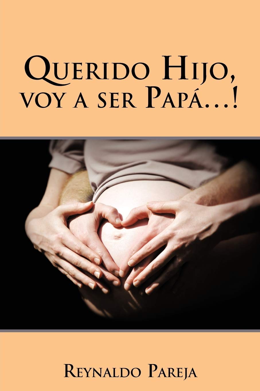 Querido Hijo, Voy A Ser Pap. . . ! (Spanish Edition),Used