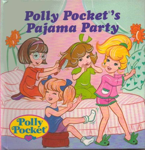 Polly Pocket'S Pajama Party (Story Pops)