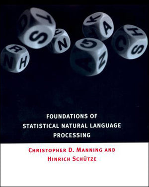 Foundations of Statistical Natural Language Processing,New