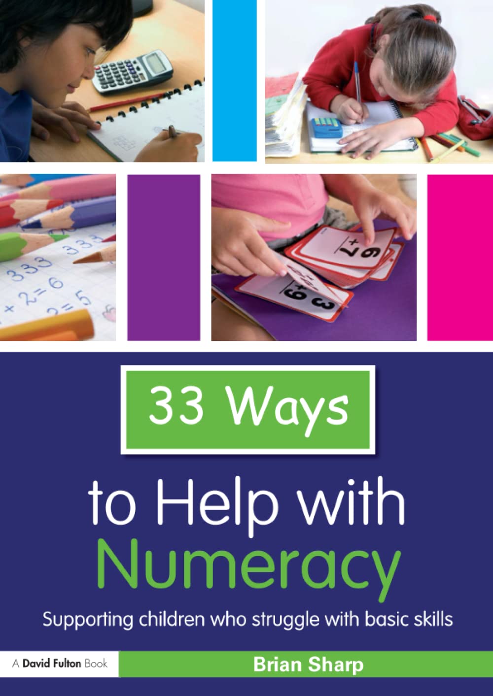 33 Ways to Help with Numeracy (Thirty Three Ways to Help with....),New