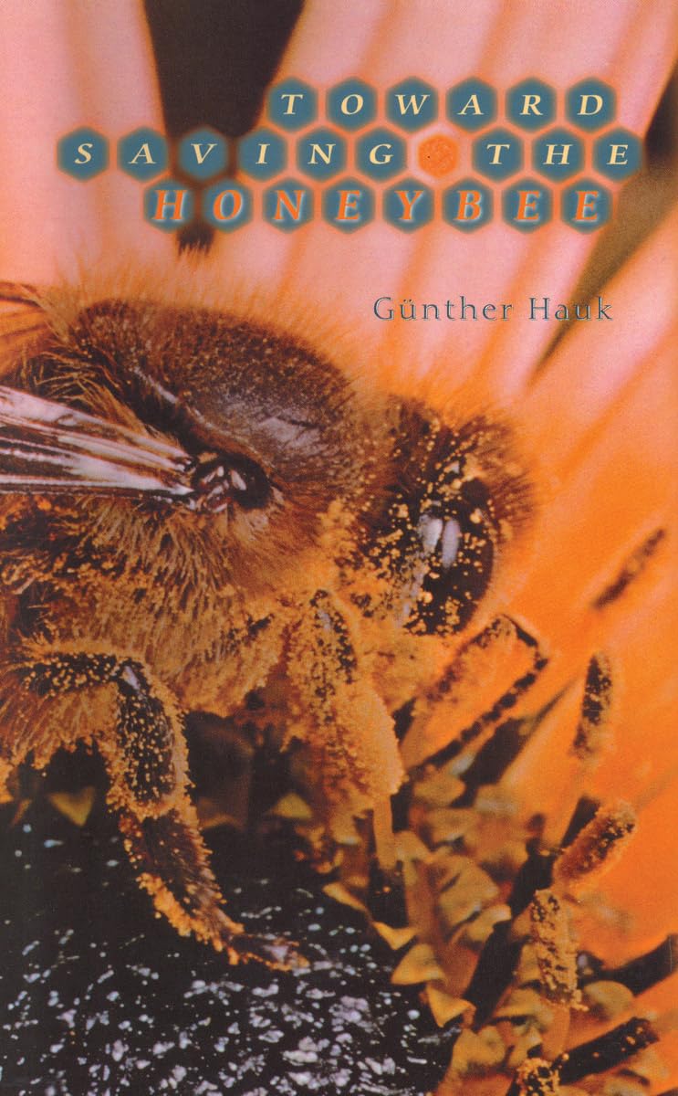 Toward Saving The Honeybee,New