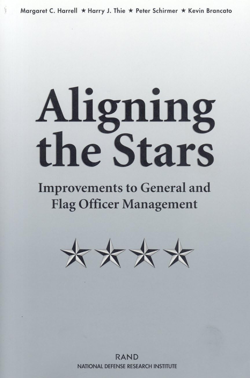 Aligning The Stars: Improvements To General And Flag Officer Management,New