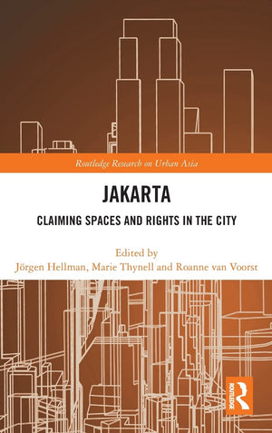 Jakarta: Claiming spaces and rights in the city (Routledge Research on Urban Asia),Used