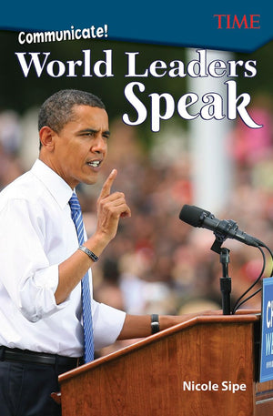 Communicate!: World Leaders Speak (TIME: Informational Text),Used