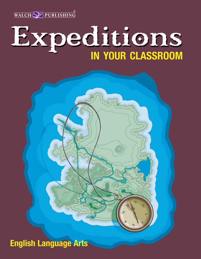 Expeditions In Your Classroom English Language Arts,New