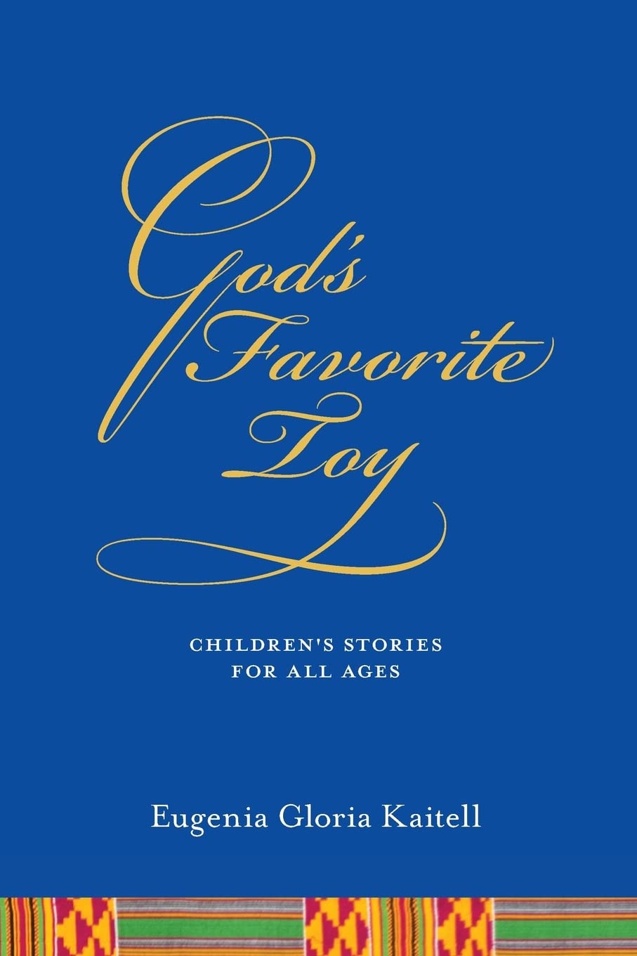 God's Favorite Toy: Children's Stories for All Ages,Used