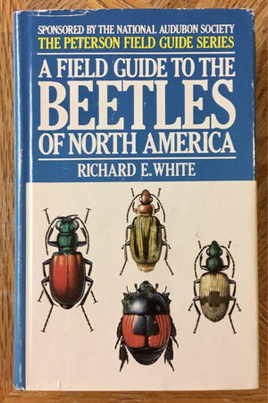 A Field Guide To The Beetles Of North America: Text And Illustrations (The Peterson Field Guide Series)