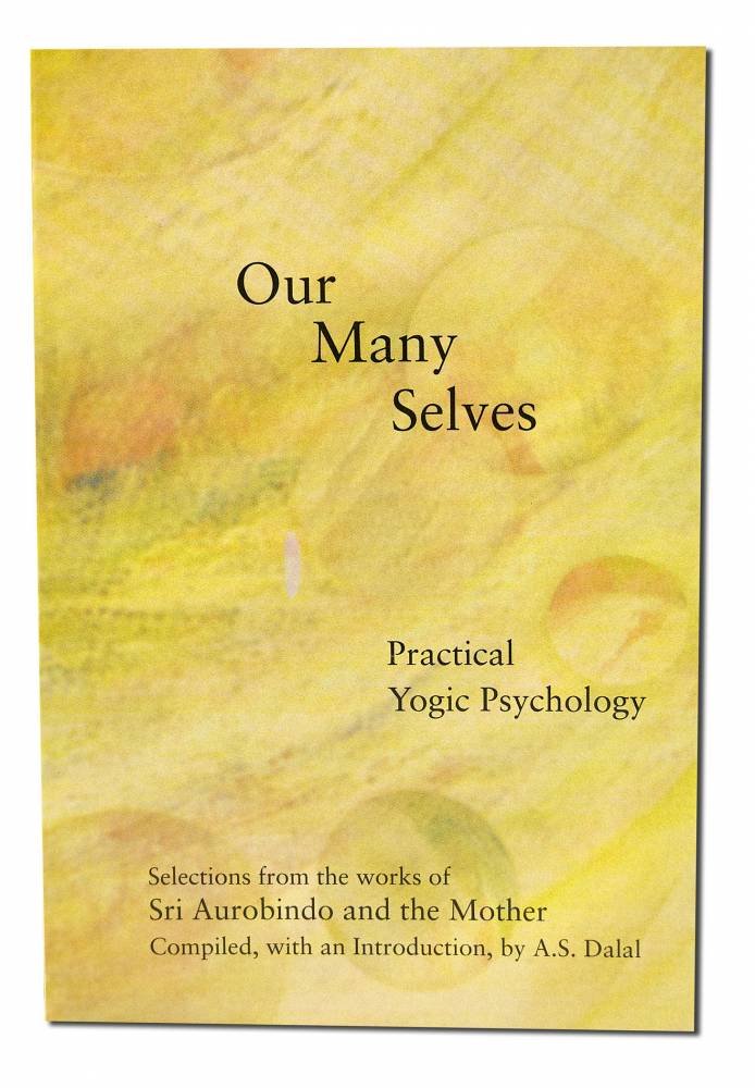 Our Many Selves: Practical Yogic Psychology,New