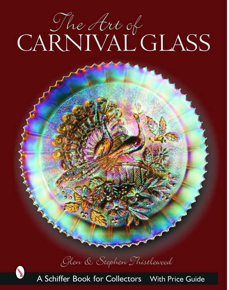 The Art of Carnival Glass (Schiffer Book for Collectors),New
