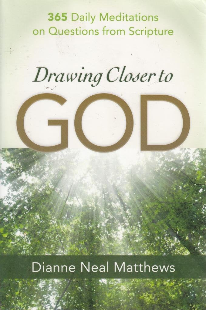 Drawing Closer to God: 365 Daily Meditations on Questions from Scripture,Used