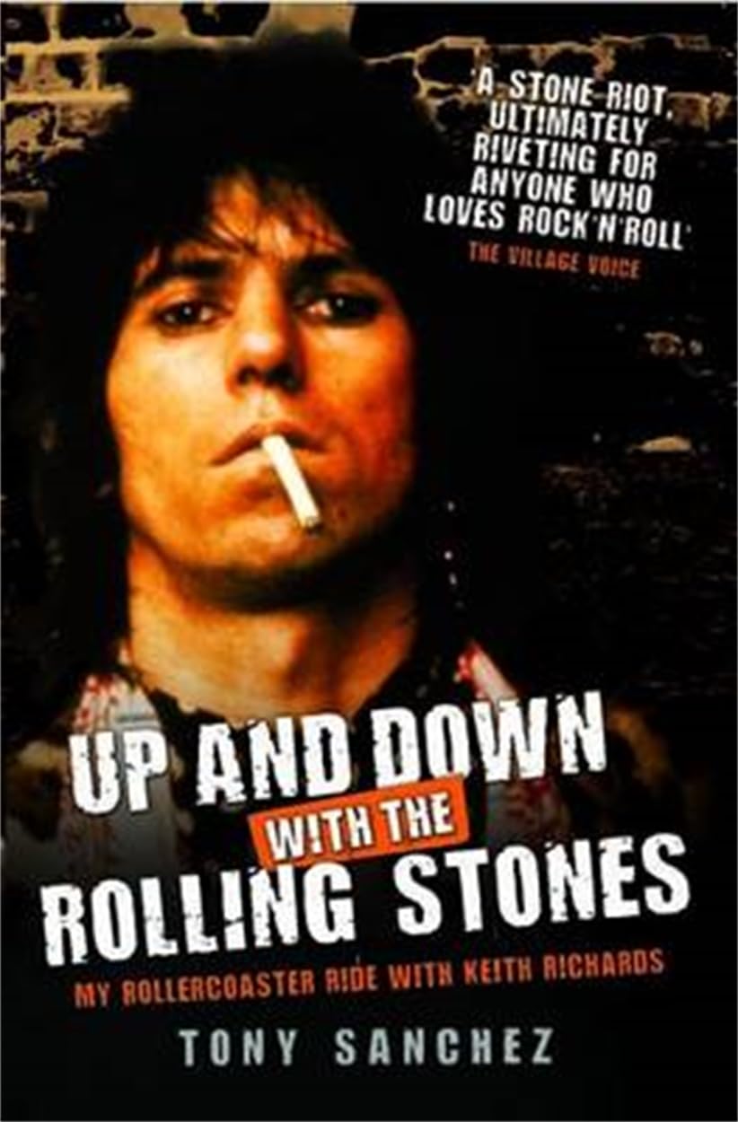 Up And Down With The Rolling Stones: My Rollercoaster Ride With Keith Richards