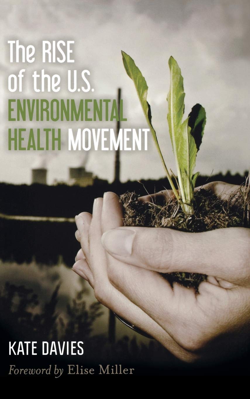 The Rise Of The U.S. Environmental Health Movement,Used