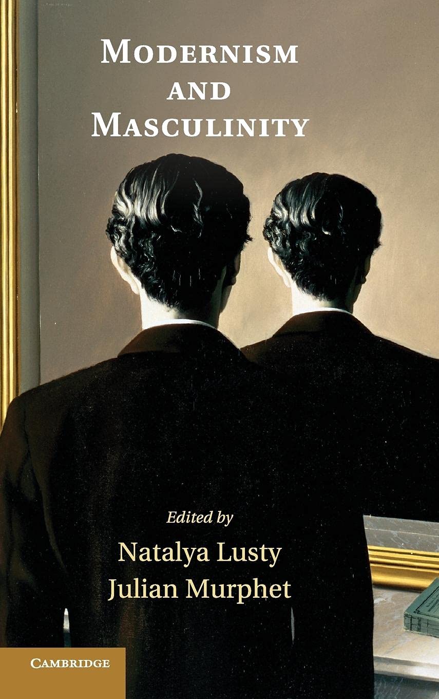 Modernism and Masculinity,Used