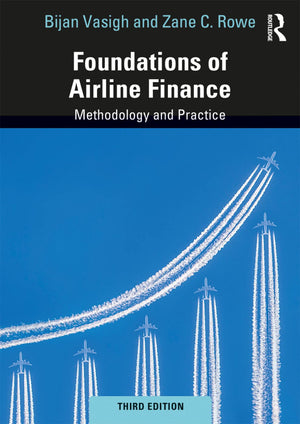 Foundations of Airline Finance: Methodology and Practice,Used
