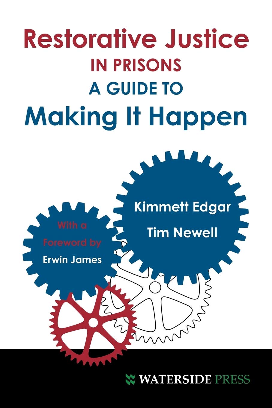 Restorative Justice in Prisons: A Guide to Making It Happen,Used
