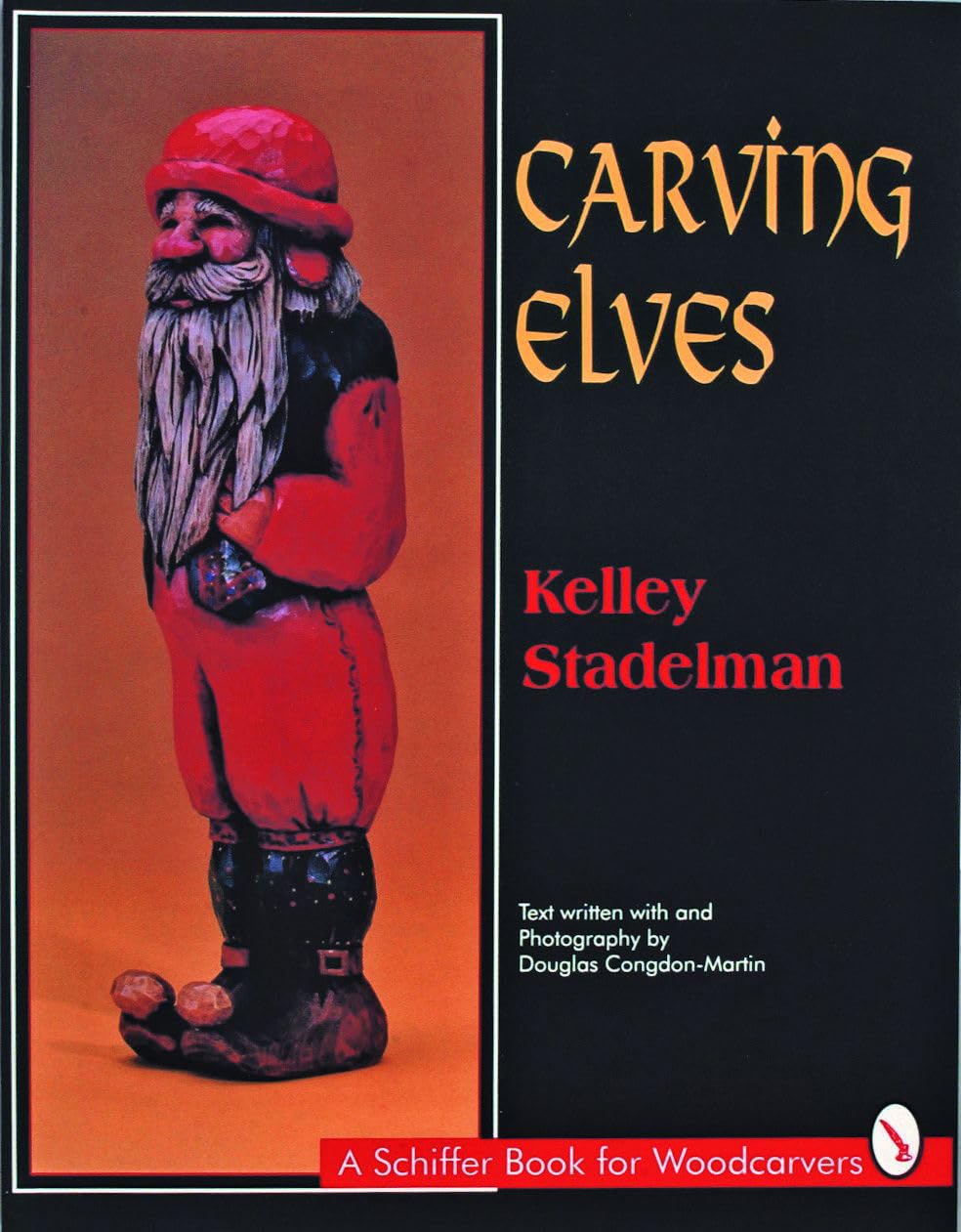 Carving Elves (A Schiffer Book for Woodcarvers),Used