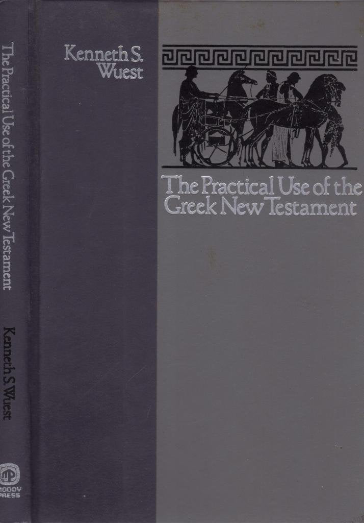 The practical use of the Greek New Testament,Used