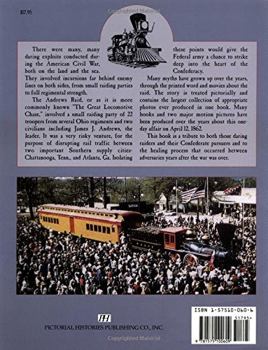 General and the Texas: A Pictorial History of the Andrews Raid, April 12, 1862,Used