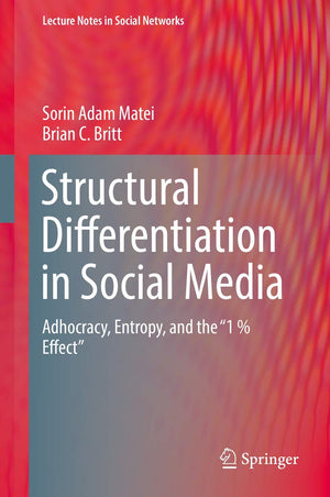 Structural Differentiation in Social Media: Adhocracy, Entropy, and the 