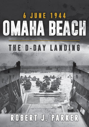 Omaha Beach 6 June 1944: The DDay Landing,Used