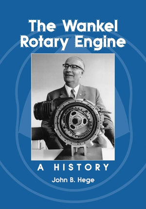 The Wankel Rotary Engine: A History