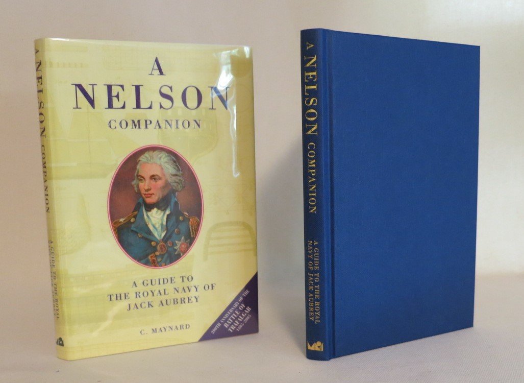 A Nelson Companion: Guide to Royal Navy of Jack Aubrey,Used