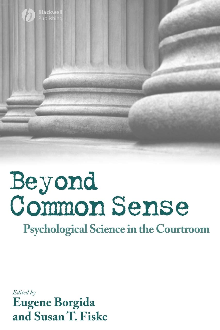 Beyond Common Sense: Psychological Science in the Courtroom,Used