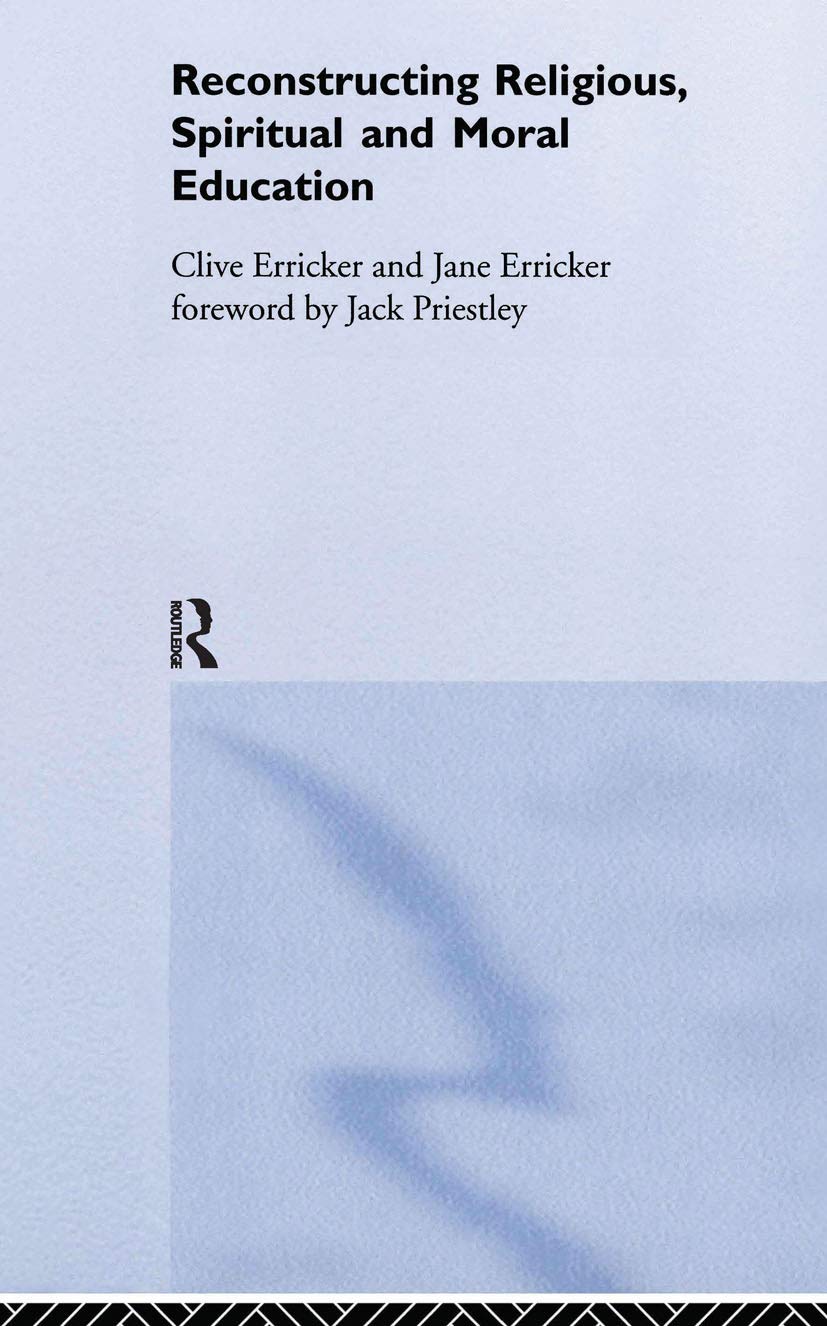 Reconstructing Religious, Spiritual And Moral Education,Used