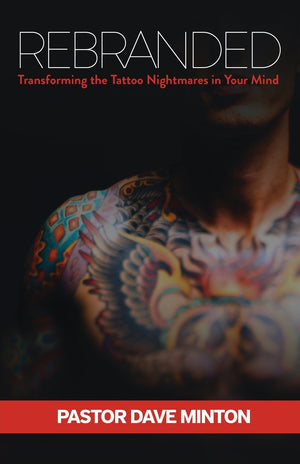 Rebranded: Transforming the Tattoo Nightmares in Your Mind,Used