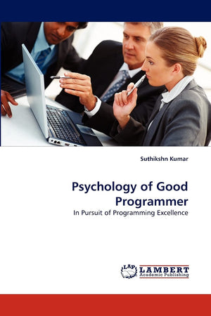 Psychology of Good Programmer: In Pursuit of Programming Excellence,Used