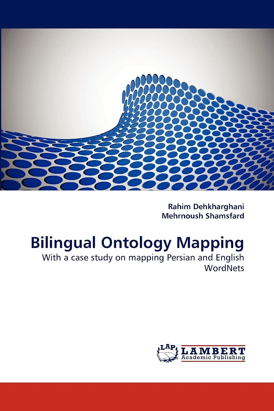 Bilingual Ontology Mapping: With a case study on mapping Persian and English WordNets,Used