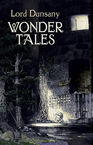 Wonder Tales: The Book of Wonder and Tales of Wonder,Used