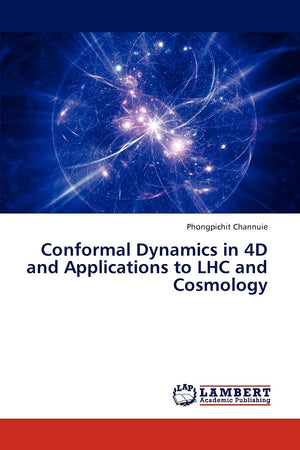 Conformal Dynamics in 4D and Applications to LHC and Cosmology,Used