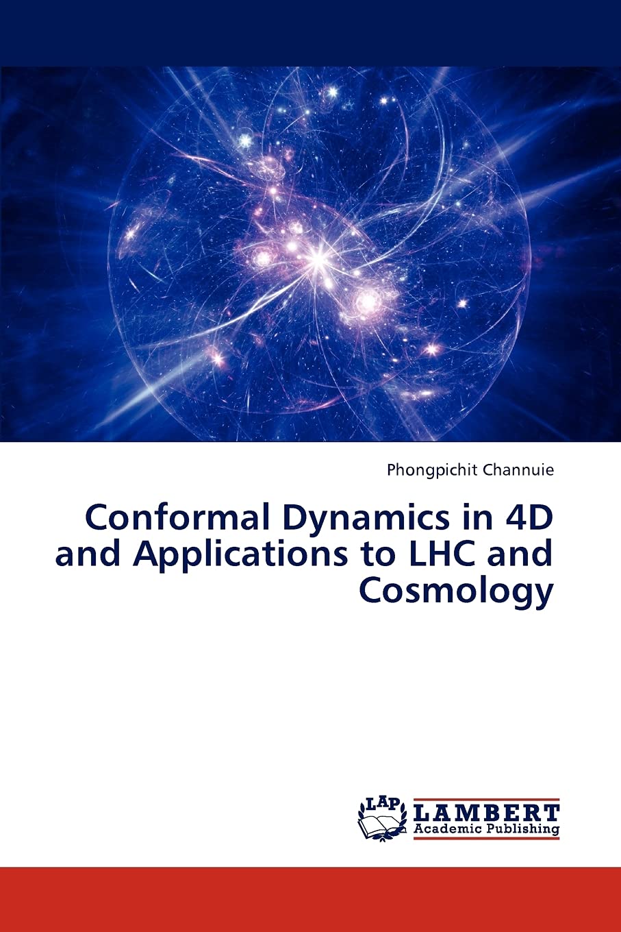 Conformal Dynamics in 4D and Applications to LHC and Cosmology,Used