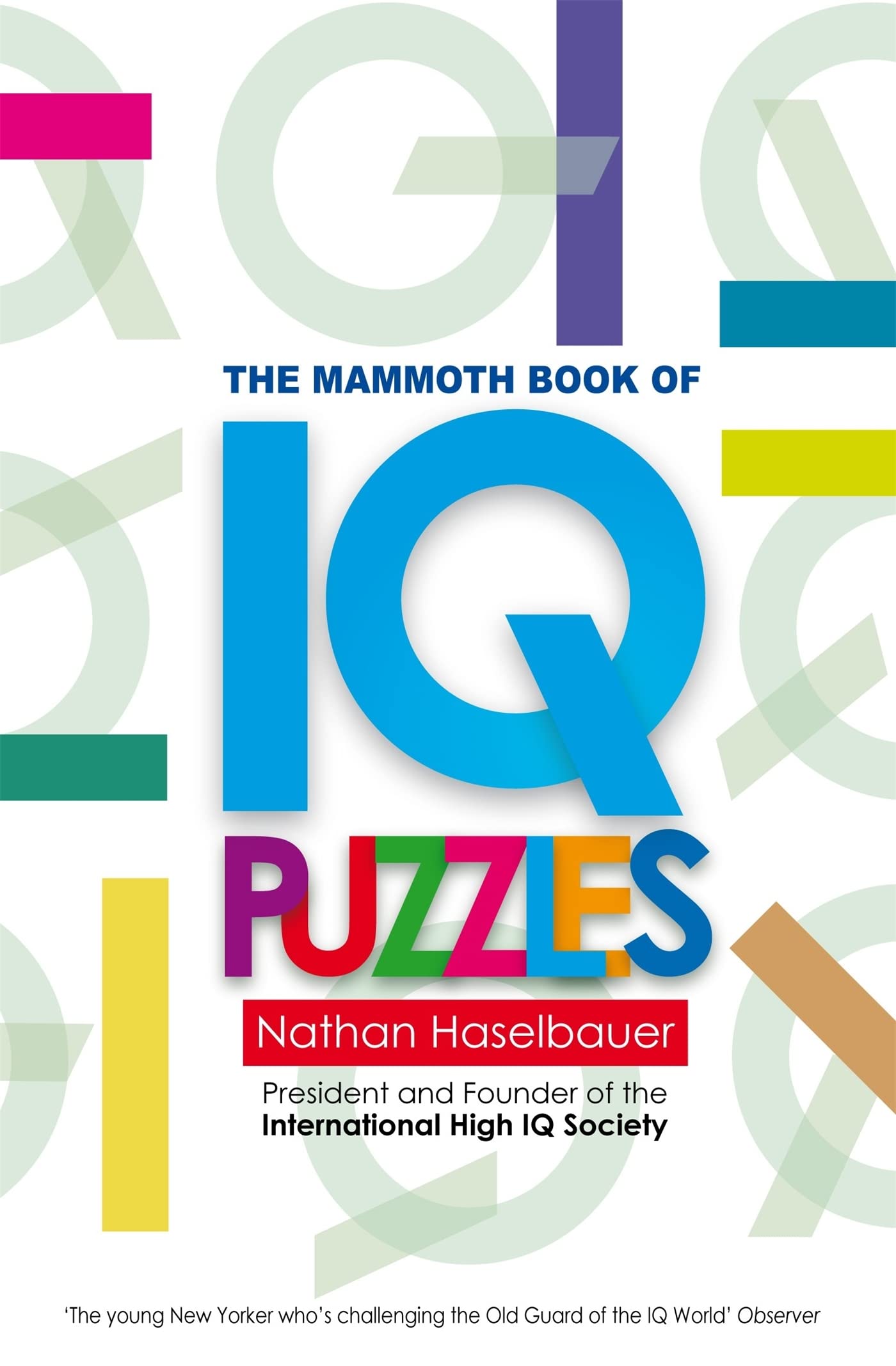 The Mammoth Book Of New Iq Puzzles (Mammoth Books)