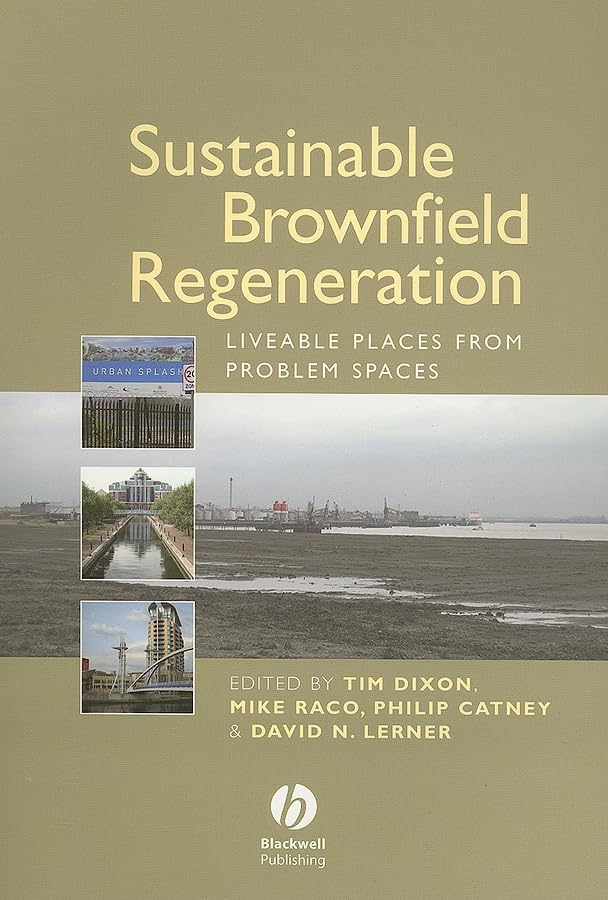 Sustainable Brownfield Regeneration: Livable Places from Problem Spaces,Used