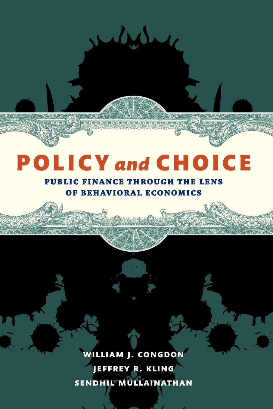 Policy And Choice: Public Finance Through The Lens Of Behavioral Economics,Used