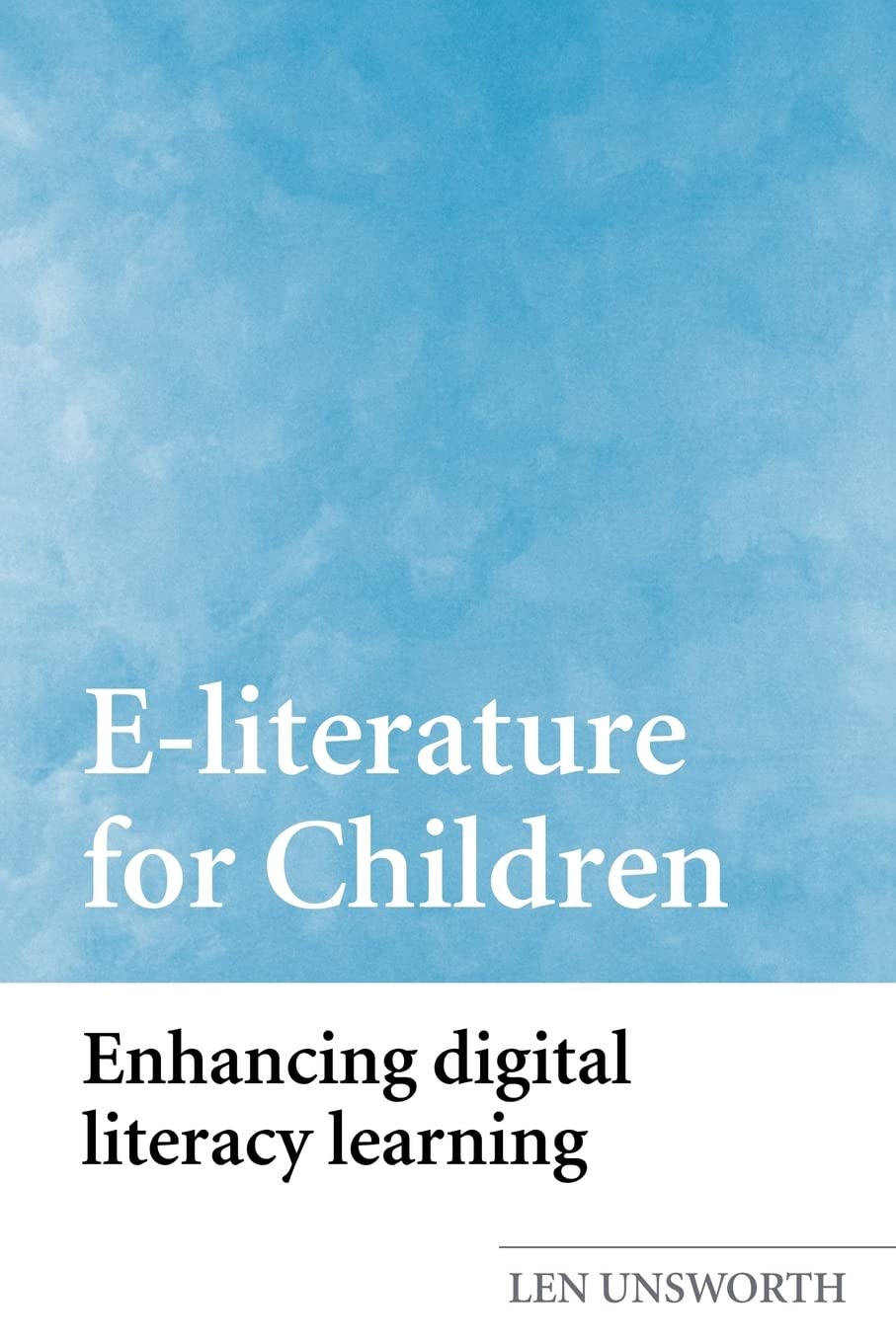 Eliterature For Children: Enhancing Digital Literacy Learning