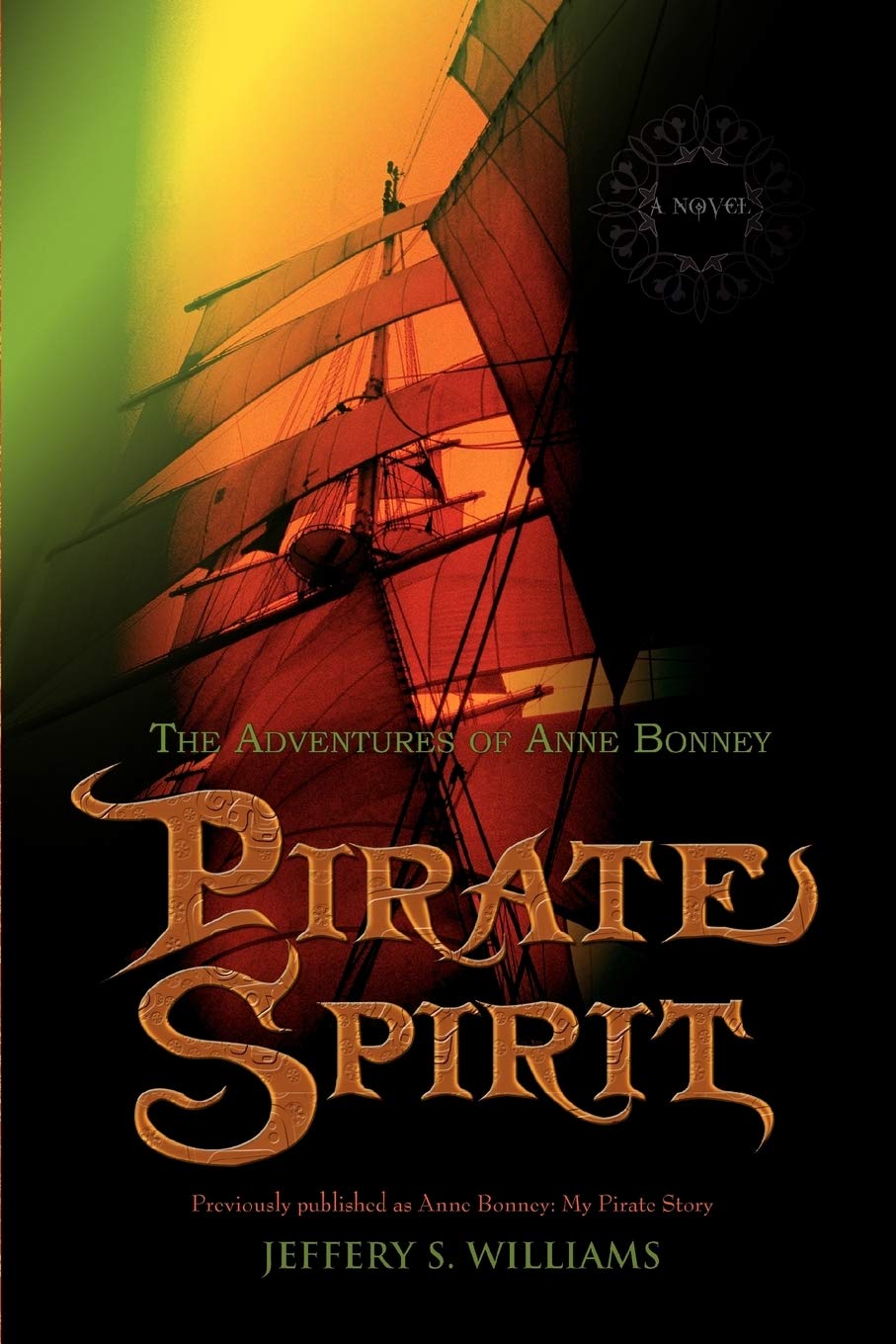 Pirate Spirit: The Adventures Of Anne Bonney,Used