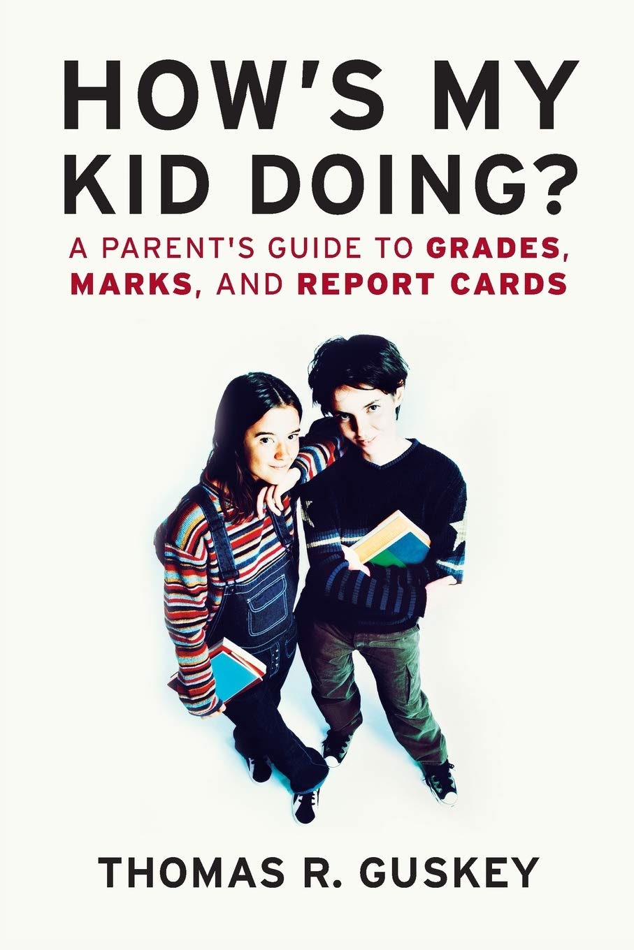 How's My Kid Doing? A Parent's Guide to Grades, Marks, and Report Cards,Used