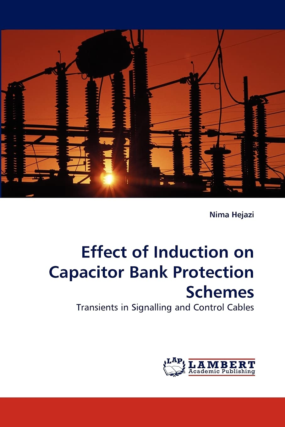 Effect of Induction on Capacitor Bank Protection Schemes: Transients in Signalling and Control Cables,Used