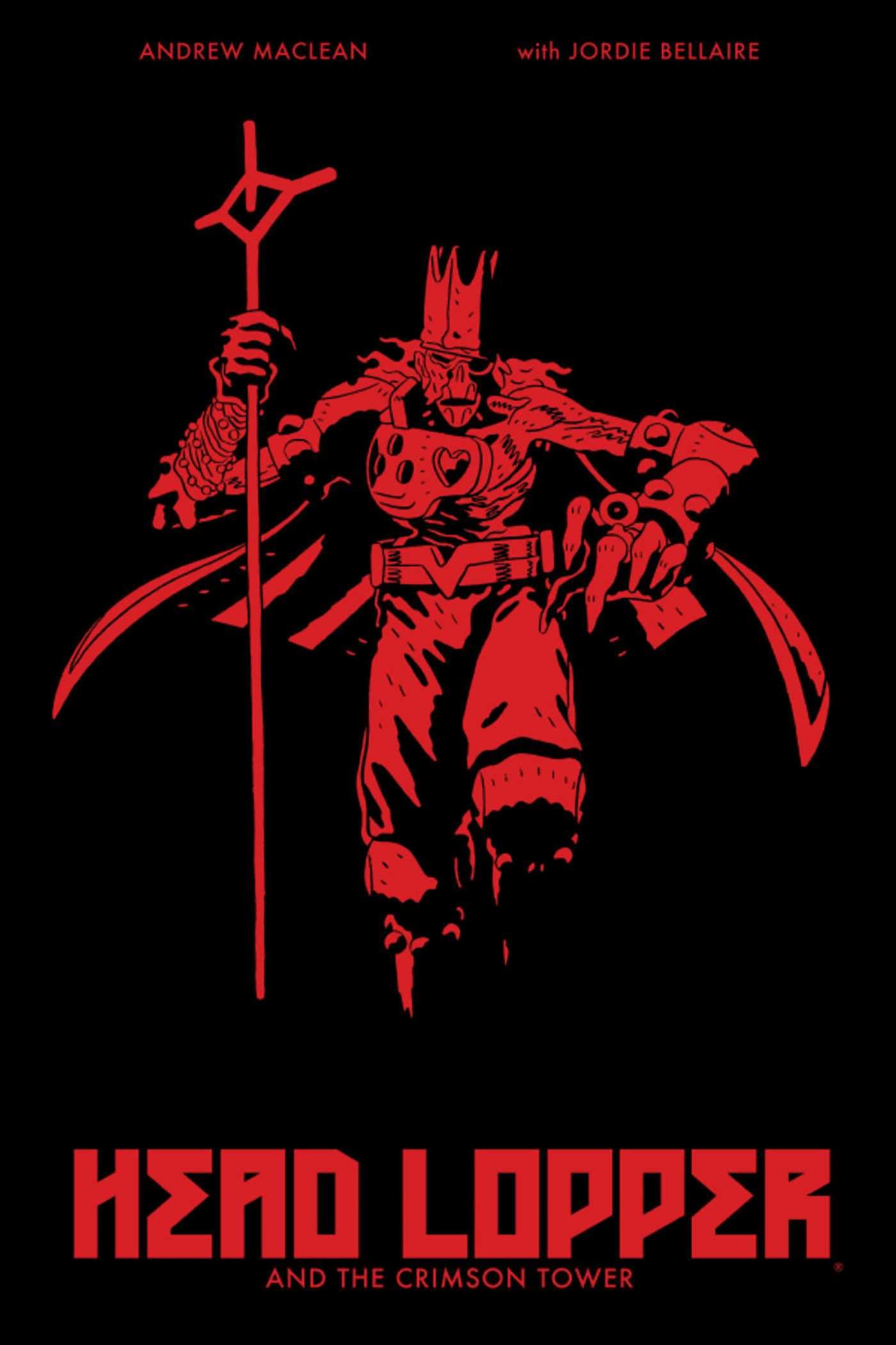 Head Lopper Volume 2: Head Lopper And The Crimson Tower
