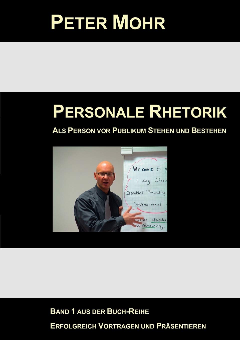 Personale Rhetorik: Als Person vor Publikum Stehen und Bestehen (German Edition),Used