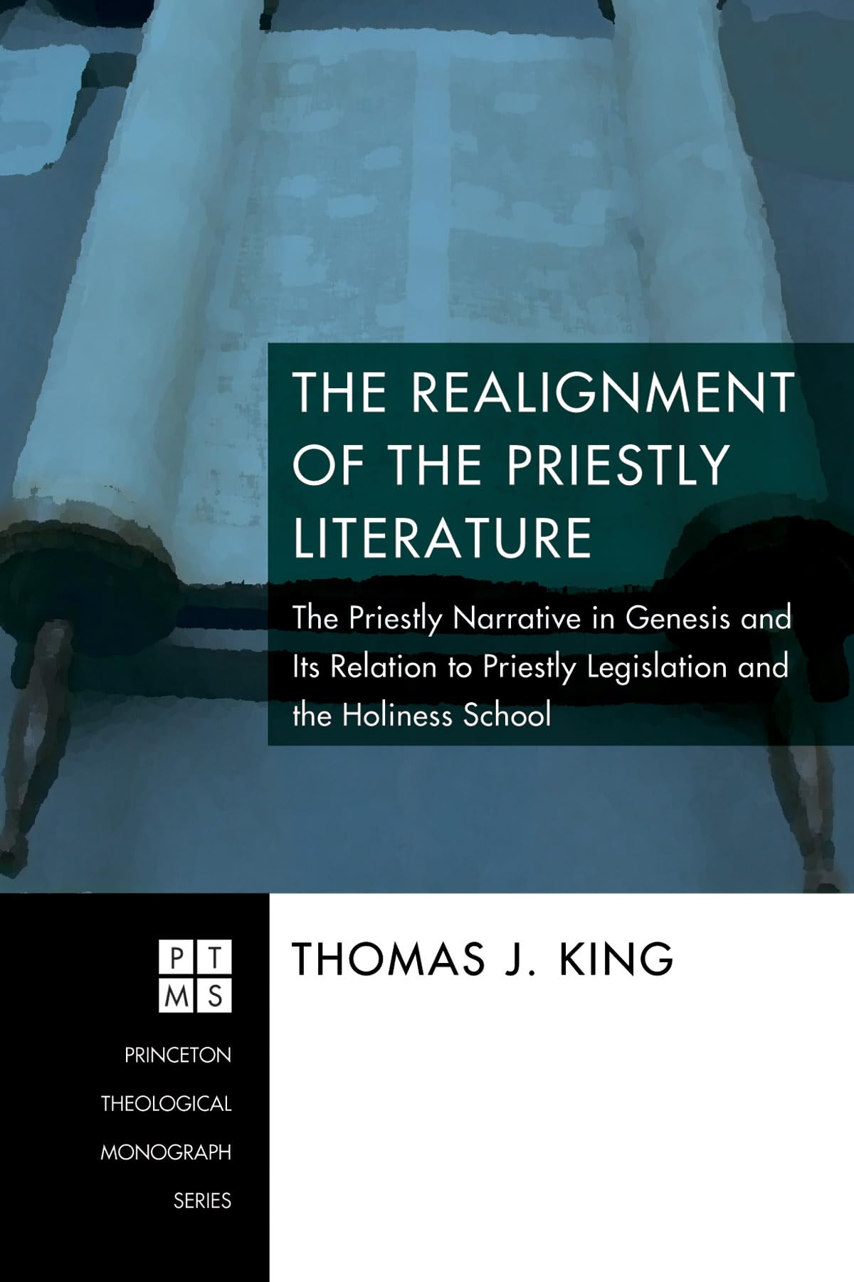 The Realignment of the Priestly Literature: The Priestly Narrative in Genesis and Its Relation to Priestly Legislation and the H,Used