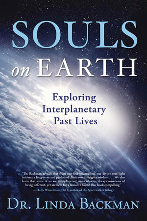 Souls on Earth: Exploring Interplanetary Past Lives,Used