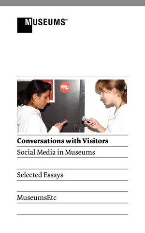 Conversations with Visitors: Social Media and Museums,Used