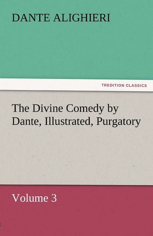 The Divine Comedy by Dante, Illustrated, Purgatory, Volume 3,Used